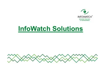 InfoWatch Solutions  The company was founded in 2003 as a spin-off of  Kaspersky Lab  CEO Natalya