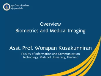 Asst. Prof. Worapan Kusakunniran  Faculty of Information and Communication  Technology, Mahidol