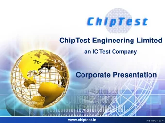Agenda  ChipTest Engineering Limited  an IC Test Company  Corporate Presentation  www.chiptest.in