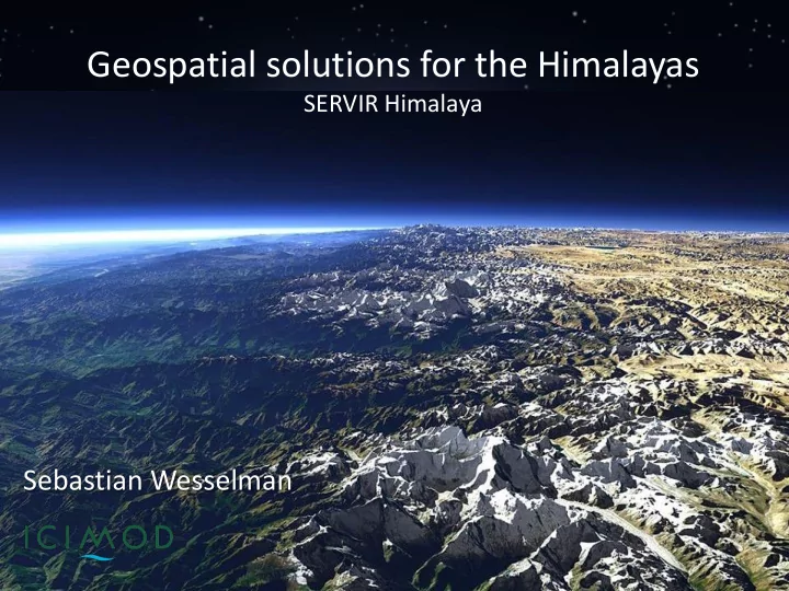 geospatial solutions for the himalayas