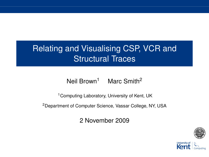 relating and visualising csp vcr and structural traces