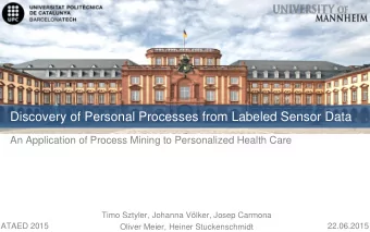 Discovery of Personal Processes from Labeled Sensor Data  An Application of Process Mining to