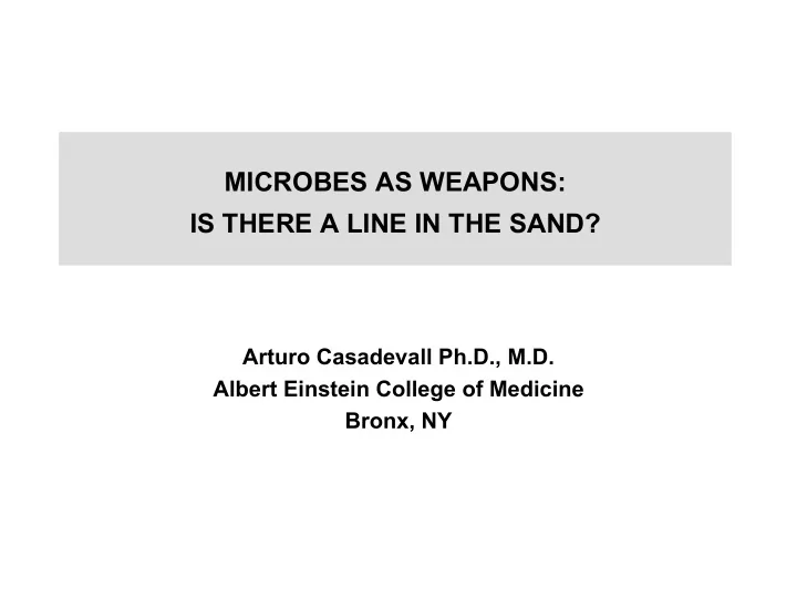 microbes as weapons is there a line in the sand
