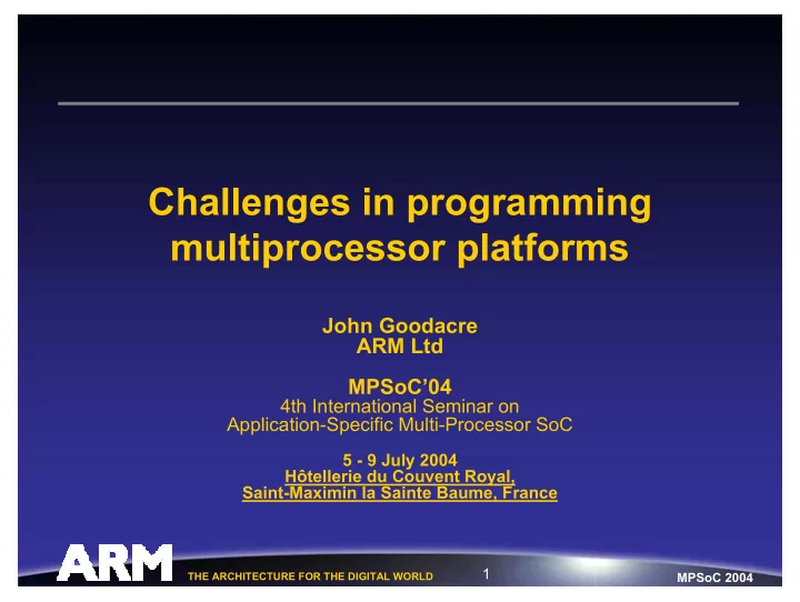 challenges in programming multiprocessor platforms