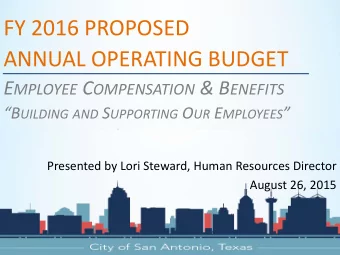 FY 2016 PROPOSED  ANNUAL OPERATING BUDGET E MPLOYEE C OMPENSATION &amp; B ENEFITS B UILDING AND