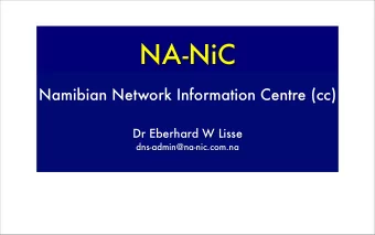 NA-NiC  Namibian Network Information Centre (cc)  Dr Eberhard W Lisse  dns-admin@na-nic.com.na