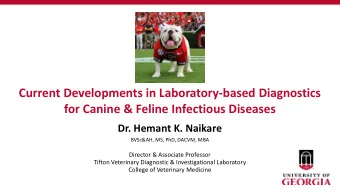 Current Developments in Laboratory-based Diagnostics  for Canine &amp; Feline Infectious Diseases