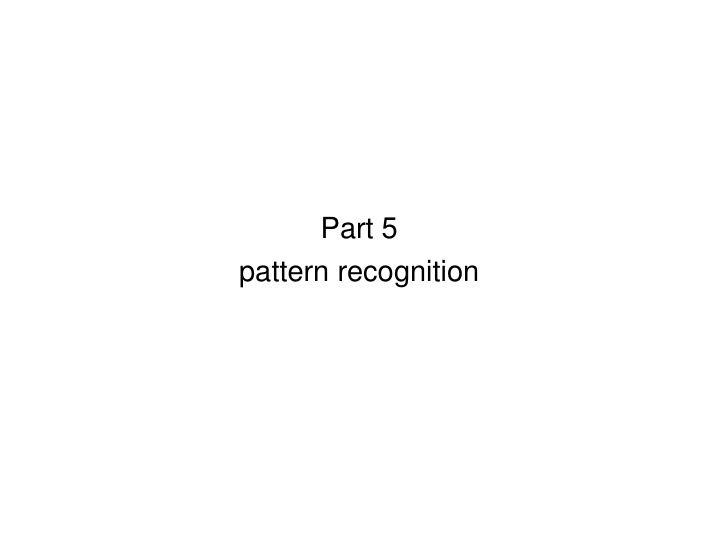 part 5 pattern recognition
