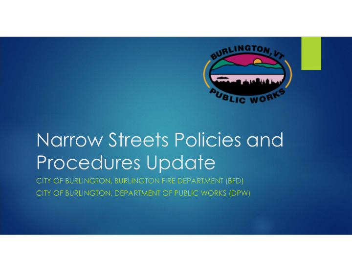 narrow streets policies and procedures update