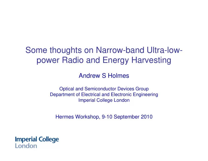 some thoughts on narrow band ultra low power radio and