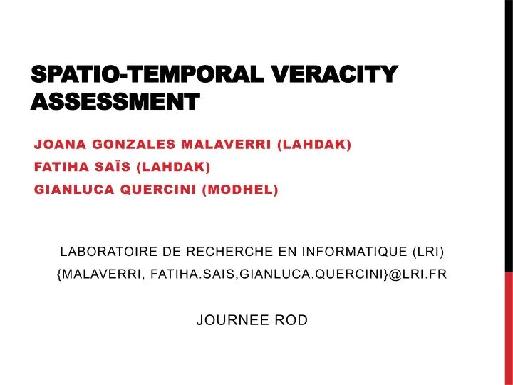 spatio temporal veracity assessment