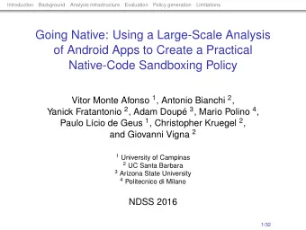 Going Native: Using a Large-Scale Analysis  of Android Apps to Create a Practical  Native-Code