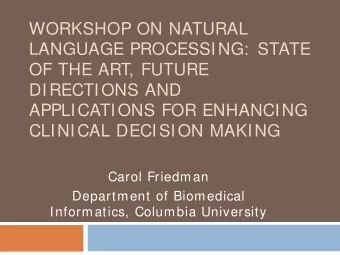 WORKSHOP ON NATURAL  LANGUAGE PROCESSING:  STATE  OF THE ART, FUTURE  DIRECTIONS AND  APPLICATIONS