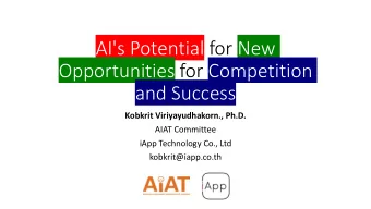 Opportunities for Competition  and Success  Kobkrit Viriyayudhakorn., Ph.D.  AIAT Committee  iApp