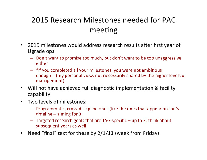 2015 research milestones needed for pac mee9ng