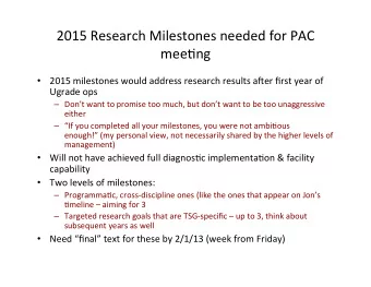 2015  Research  Milestones  needed  for  PAC    mee9ng    2015