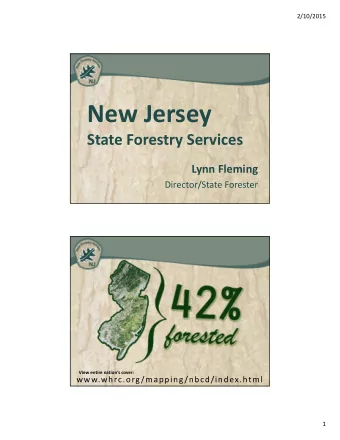 New Jersey State Forestry Services Lynn Fleming Director/State Forester View entire nations