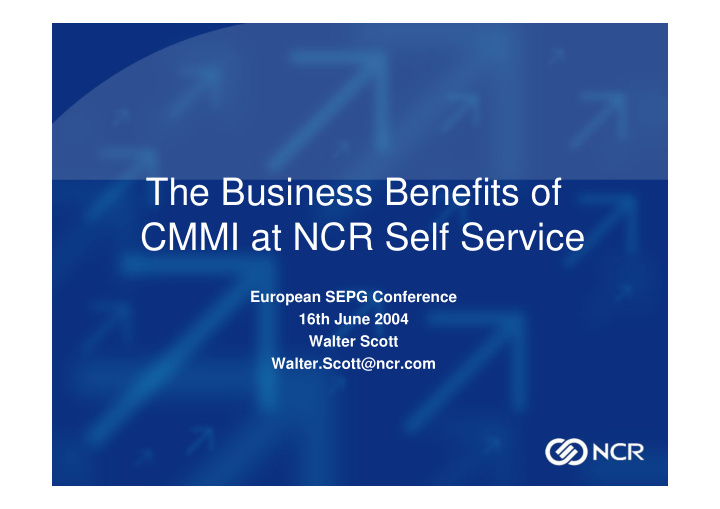 the business benefits of cmmi at ncr self service