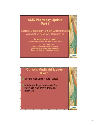 CMS Pharmacy Update  Part 1  Eastern Medicaid Pharmacy Administrators  Association (EMPAA)