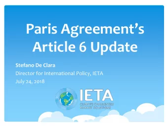 Paris Agreements  Article 6 Update  Stefano De Clara  Director for International Policy, IETA