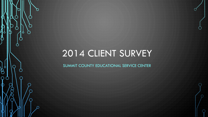 2014 client survey