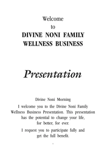 Presentation  Divine Noni Morning  I welcome you to the Divine Noni Family  Wellness Business
