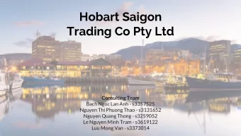 Hobart Saigon  Trading Co Pty Ltd  Consulting Team  Bach Ngoc Lan Anh - s3357525  Nguyen Thi Phuong