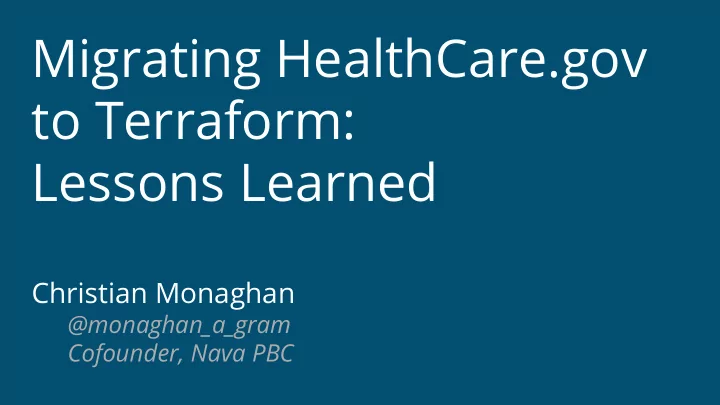 migrating healthcare gov to terraform lessons learned