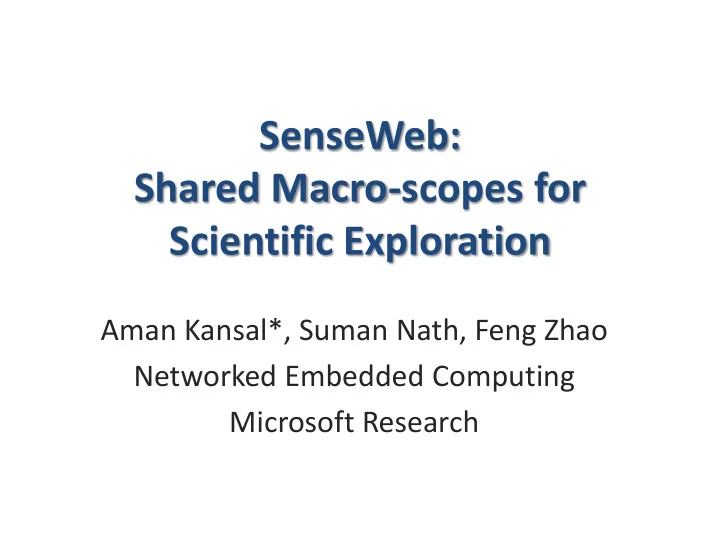 senseweb shared macro scopes for scientific exploration