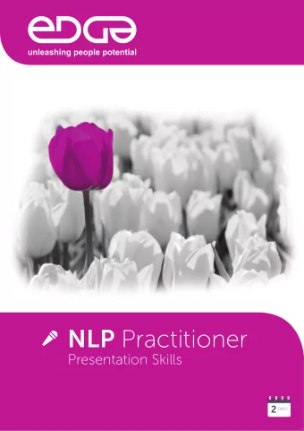 NLP Practitioner  Presentation Skills 2 DAYS NLP Practitioner Presentation Skills  Presenting with