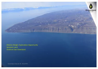At  Atlantic Margin Exploration Opportunity  Ja  Jameson  on Land  On  Onshore East Greenland
