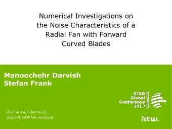 Numerical Investigations on  the Noise Characteristics of a  Radial Fan with Forward  Curved Blades