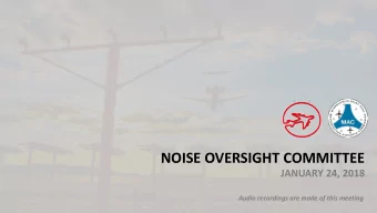 NOISE OVERSIGHT COMMITTEE  JANUARY 24, 2018  Audio recordings are made of this meeting  ITEM 1