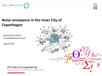 Noise annoyance in the Inner City of  Copenhagen  Daniel Nunez-Solano  s151502@student.dtu.dk