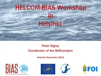 in  Helsinki  Peter Sigray  Coordinator of the BIAS-project  Helsinki November 2014  Underwater