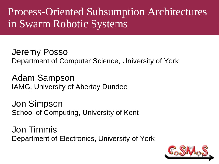process oriented subsumption architectures in swarm