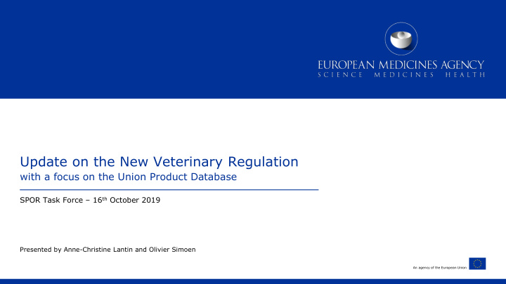 update on the new veterinary regulation