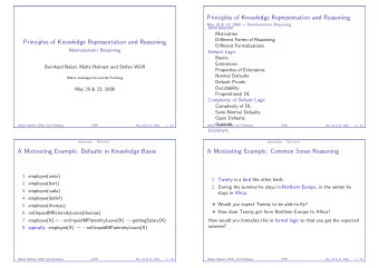 Principles of Knowledge Representation and Reasoning  May 20 &amp; 23, 2008  Nonmonotonic
