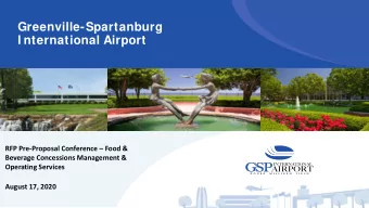 Greenville-Spartanburg  I nternational Airport  RFP Pre-Proposal Conference  Food &amp;