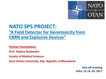 NATO SPS PROJECT:  A Field Detector for Genotoxicity from CBRN and Explosive Devices