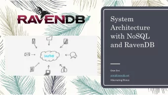 System  Architecture  with NoSQL  and RavenDB  Oren Eini  oren@ravendb.net  Hibernating Rhinos
