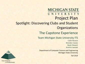 Project Plan  Spotlight: Discovering Clubs and Student  Organizations  The Capstone Experience