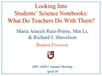 Looking Into  Looking Into  Students Science Notebooks:  Students Science Notebooks:  What Do