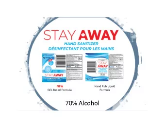 70% Alcohol  Current ISO Certifications  ISO 9001 Quality Management  ISO 22716 Cosmetic