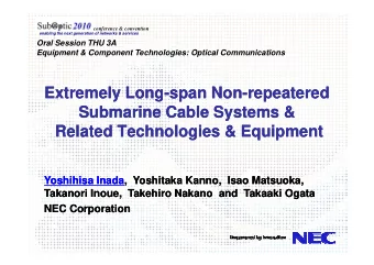 Extremely Long-span Non  Extremely Long  span Non-repeatered  repeatered  Submarine Cable Systems