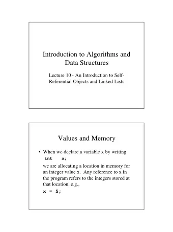 Introduction to Algorithms and  Data Structures  Lecture 10 - An Introduction to Self-  Referential