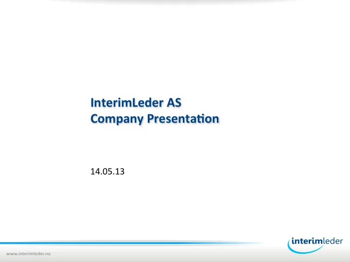 interimleder as company presenta4on