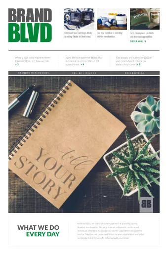 WHAT WE DO  branded merchandise. We are a team of enthusiastjc, professional  individuals who