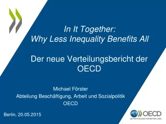 In It Together:  Why Less Inequality Benefits All  Der neue Verteilungsbericht der  OECD  Michael