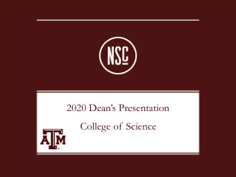 2020 Deans Presentation  College of Science  Dr. Lucas Macri  Associate Dean for Undergraduate
